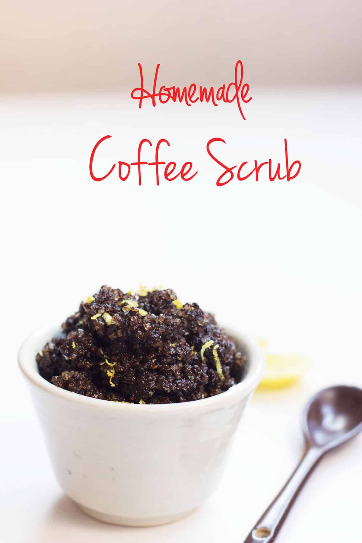 A picture of DIY Homemade Coffee Scrub with text on it