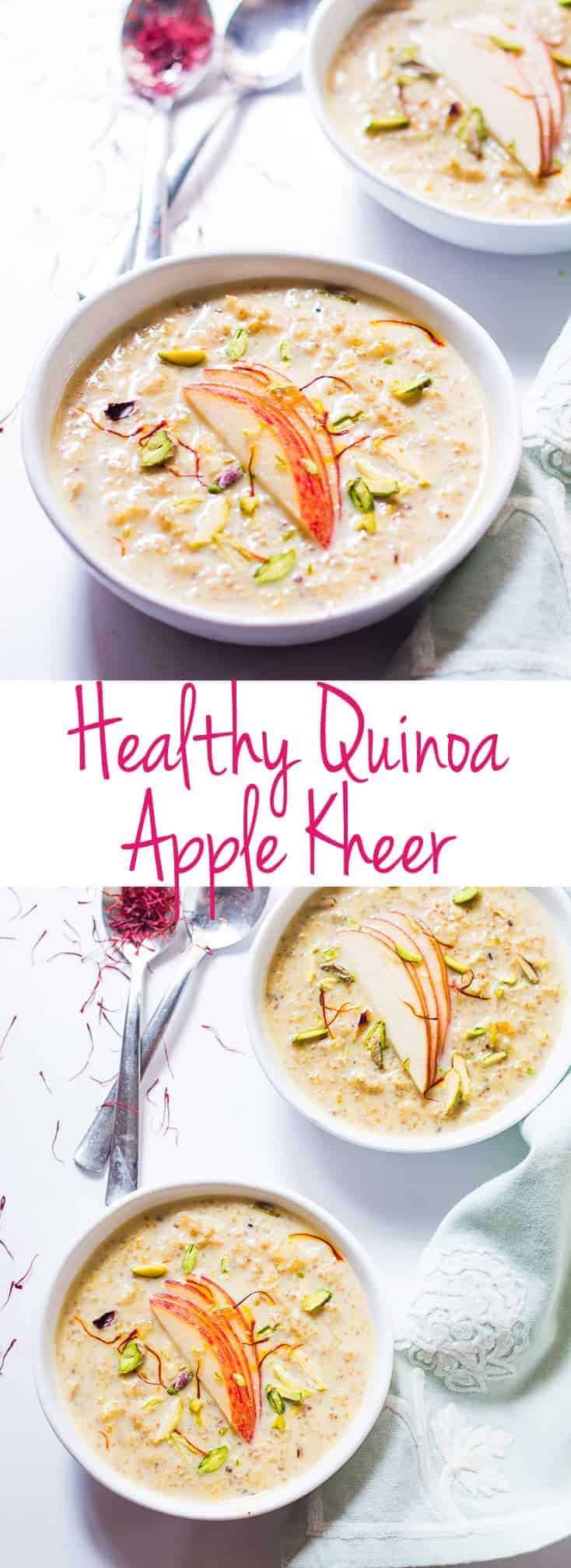 A collage of the Healthy Quinoa Apple Kheer with text overlay.